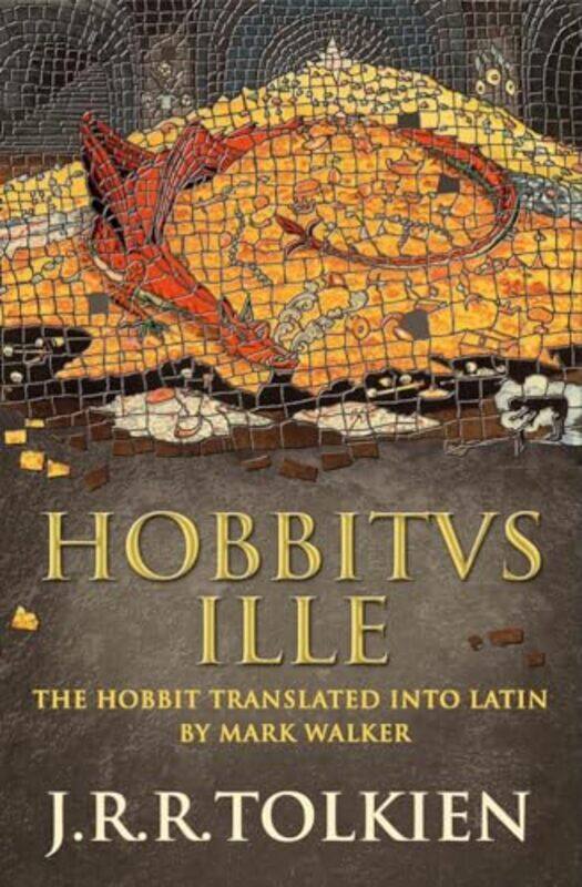 

Hobbitus Ille by J R R TolkienMark Walker-Hardcover