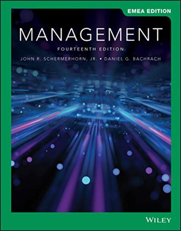 

Management EMEA Edition by John R, Jr Southern Illinois University SchermerhornDaniel G University of Alabama Bachrach-Paperback