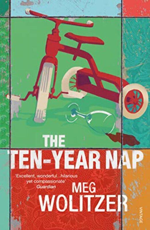 

The TenYear Nap by Meg Wolitzer-Paperback
