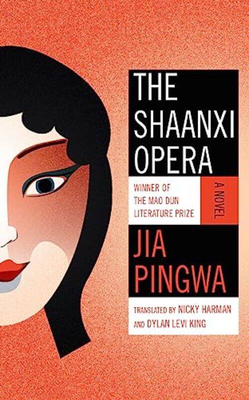 

The Shaanxi Opera by Jia PingwaNicky HarmanDylan Levi King-Paperback