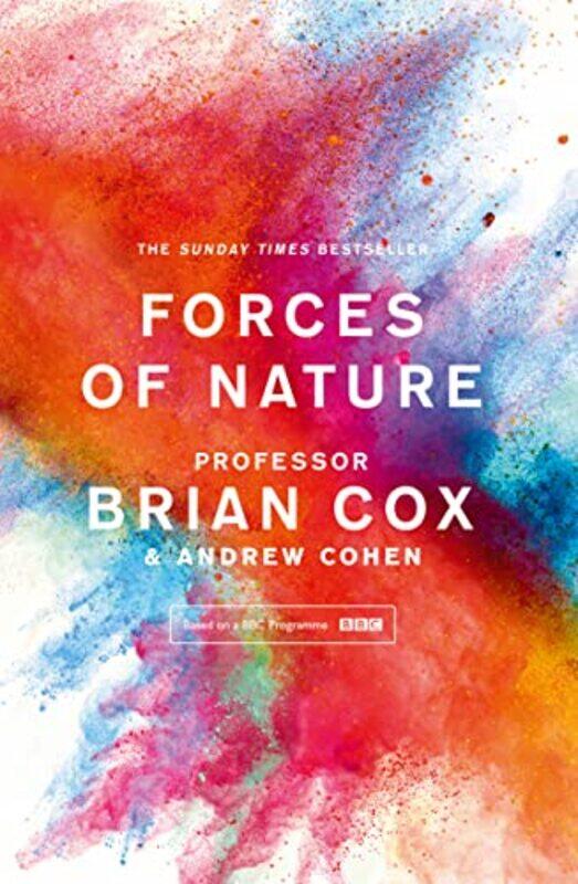 

Forces Of Nature by Professor Brian Cox..Paperback