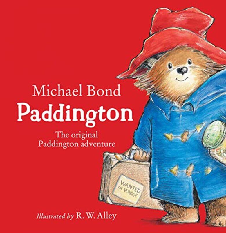 

Paddington The Original Paddington Adventure By Bond Michael - Alley R W - Paperback