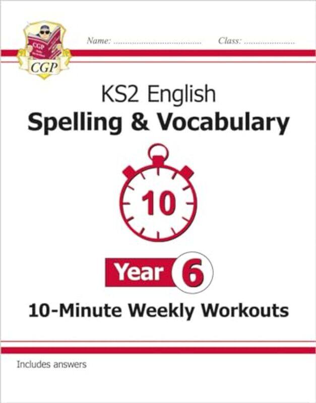 

KS2 Year 6 English 10Minute Weekly Workouts Spelling & Vocabulary by Steve LeggBekah Legg-Paperback