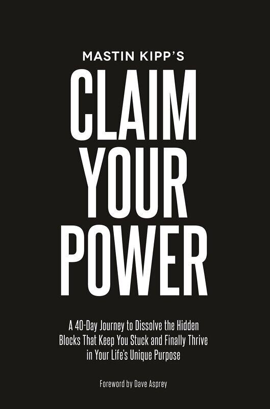 

Claim Your Power: A 40-Day Journey to Dissolve the Hidden Traumas That Keep You Stuck and Finally Th, Paperback Book, By: Mastin Kipp