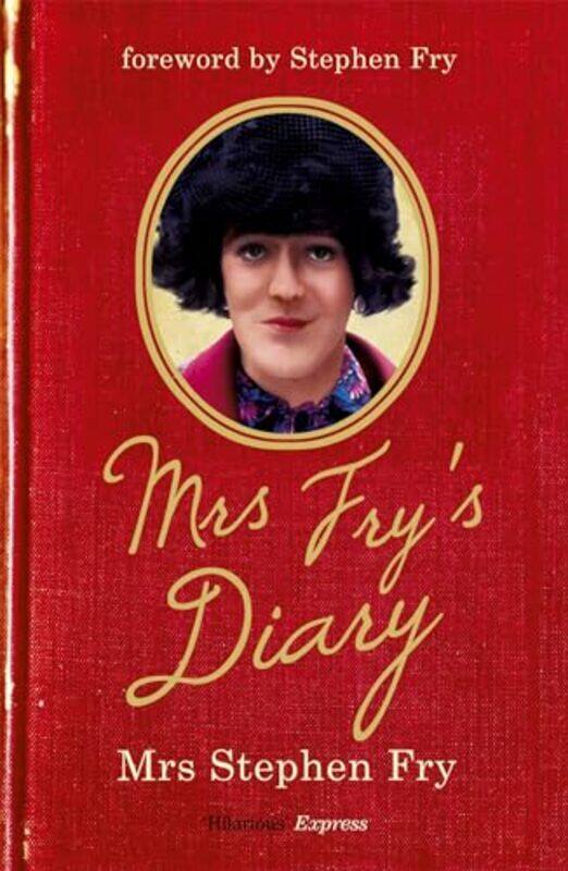 

Mrs Frys Diary by Mrs Stephen Fry-Paperback