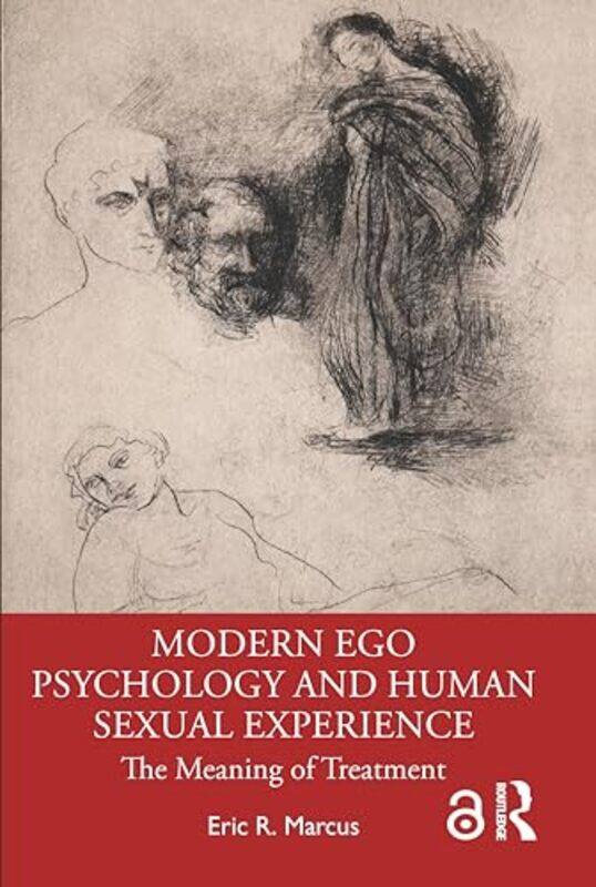 

Modern Ego Psychology and Human Sexual Experience by Sarah E Thompson-Paperback
