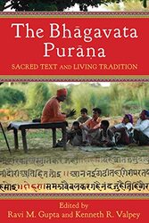 The Bhagavata Purana Sacred Text And Living Tradition By Gupta, Ravi (Charles Redd Chair Of Religious Studies, Utah State University) - Valpey, Kenneth (Fell - Paperback