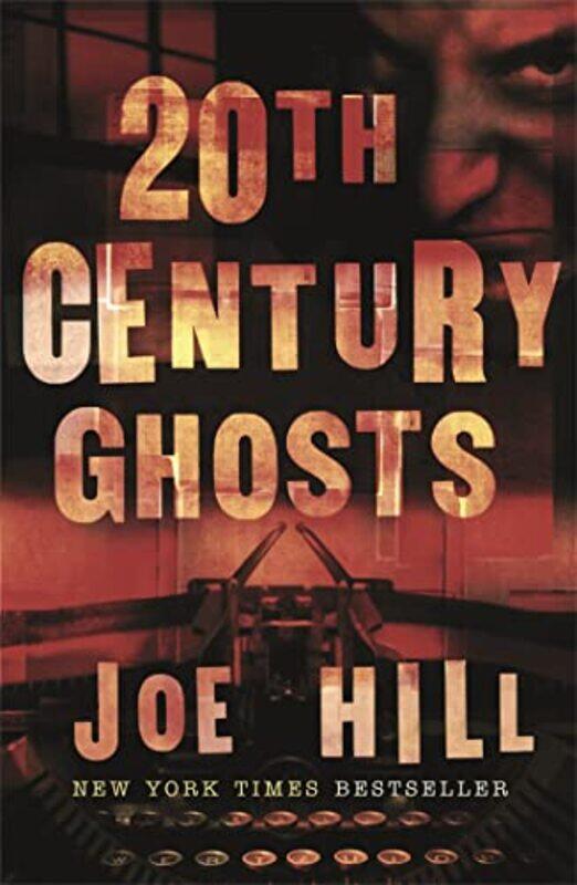 

20th Century Ghosts by Joe Hill-Paperback