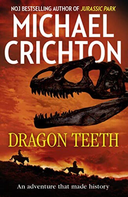 

Dragon Teeth by Michael Crichton-Paperback