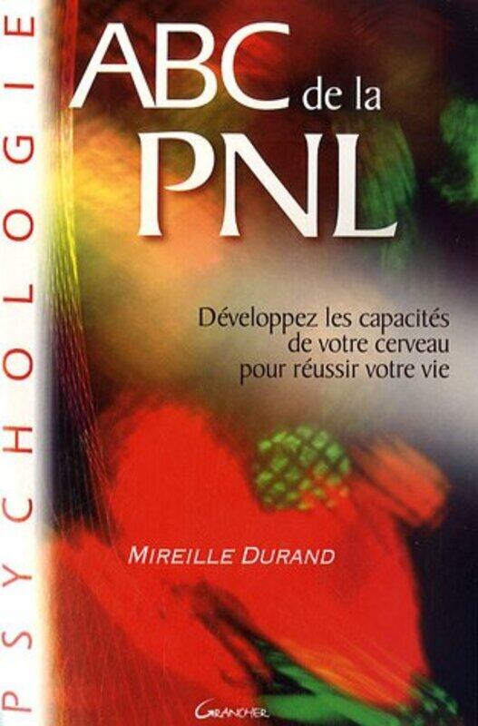 

ABC de la PNL,Paperback,By:Mireille Durand