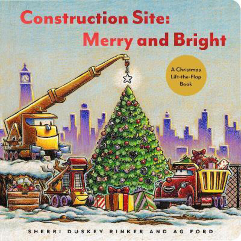 

Construction Site: Merry and Bright: A Christmas Lift-the-Flap Book, Board Book, By: AG Ford