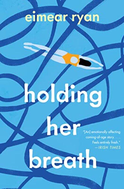 

Holding Her Breath by Eimear Ryan-Hardcover