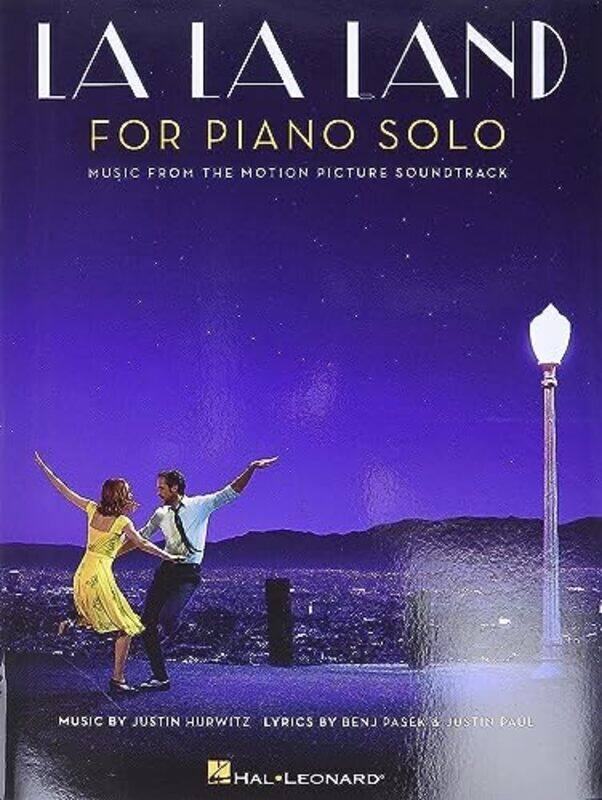 

La La Land for Piano Solo: Music from the Motion Picture Soundtrack,Paperback by Hurwitz, Justin - Pasek, Benj - Paul, Justin
