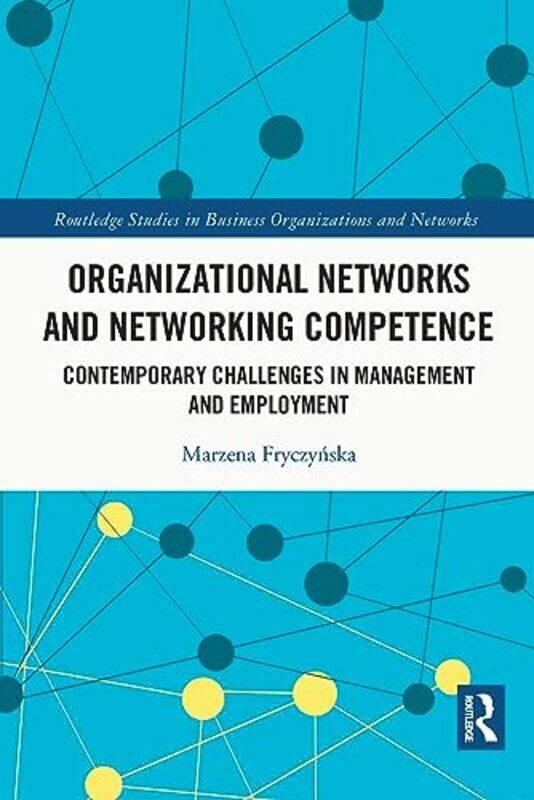 

Organizational Networks and Networking Competence by Khemlata Wakhlu-Paperback