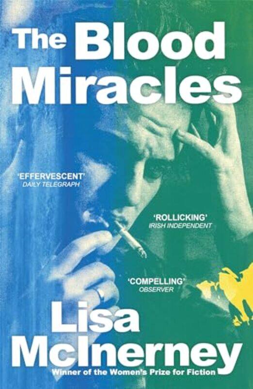 

The Blood Miracles by Lisa McInerney-Paperback