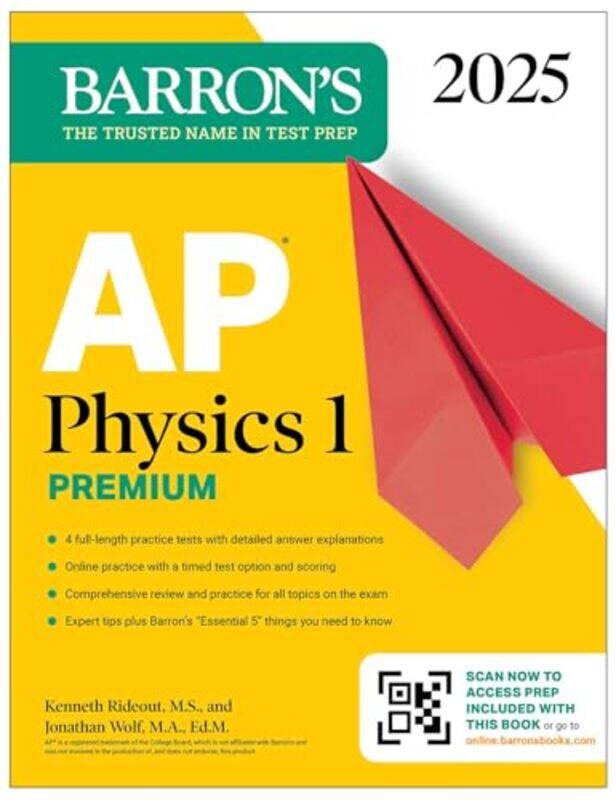 

Ap Physics 1 Premium 2025 Prep Book With 4 Practice Tests Comprehensive Review Online Practice,Paperback By Rideout, Kenneth, M.S. - Wolf, Jonathan,