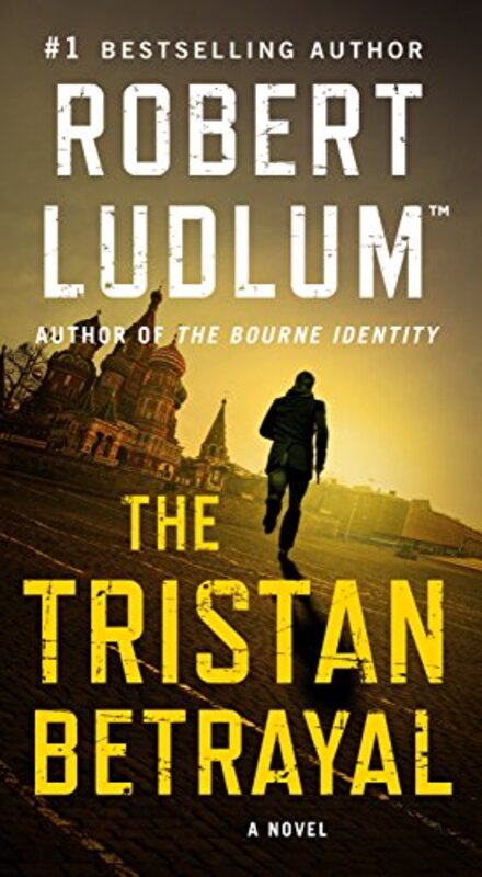 The Tristan Betrayal by Robert Ludlum-Paperback