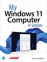 My Windows 11 Computer For Seniors by Michael Miller-Paperback