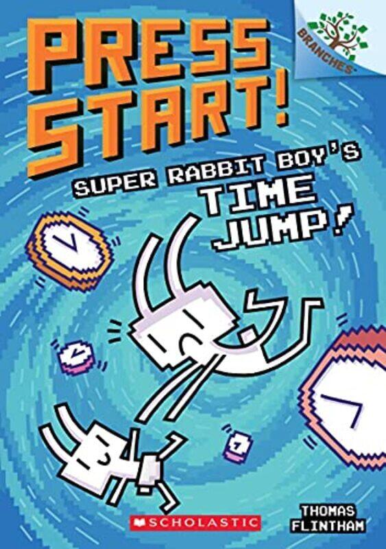 

Super Rabbit Boy S Time Jump! A Branches Book Press Start! #9 By Flintham, Thomas Paperback