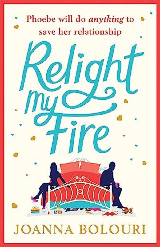

Relight My Fire by Joanna Bolouri-Paperback