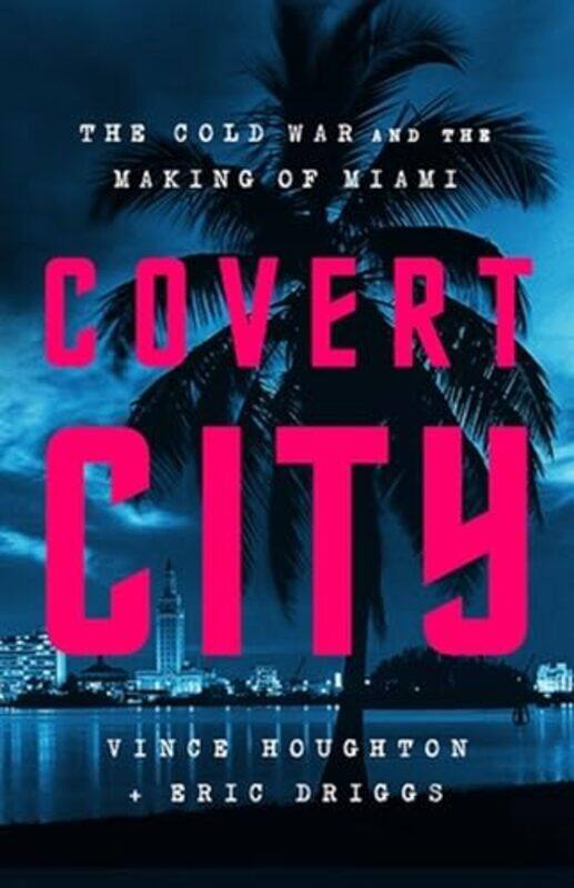 

Covert City by Eric DriggsVince Houghton-Hardcover