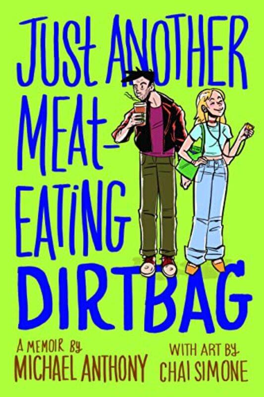 

Just Another MeatEating Dirtbag by Michael AnthonyChai Simone-Paperback