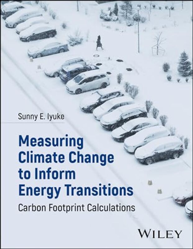 Measuring Climate Change to Inform Energy Transitions by Jay DaleKay Scott-Hardcover