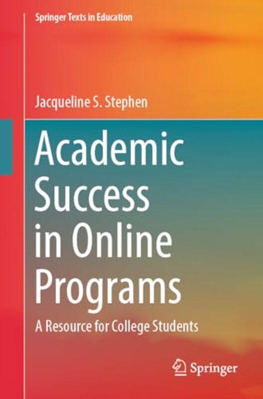 

Academic Success in Online Programs by Jacqueline S Stephen-Paperback