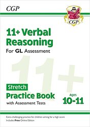 11+ GL Verbal Reasoning Stretch Practice Book & Assessment Tests Ages 1011 with Online Edition by CGP Books - CGP Books Paperback