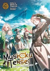 Mushoku Tensei Jobless Reincarnation Light Novel Vol. 23 Magonote, Rifujin Na - Shirotaka Paperback