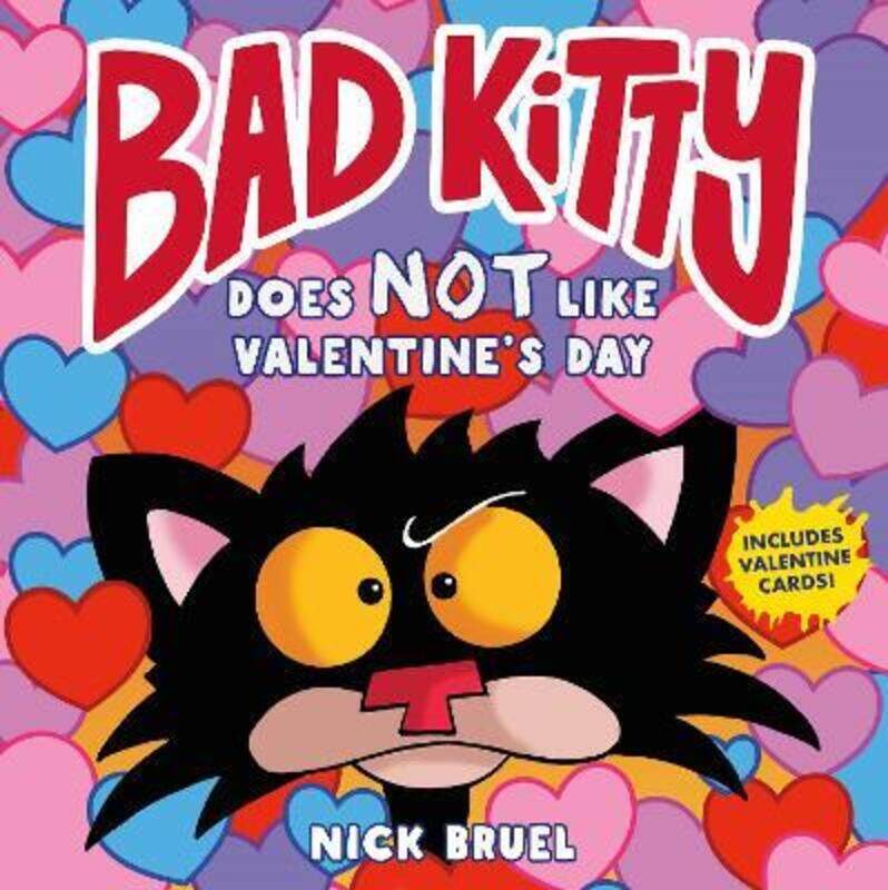 

Bad Kitty Does Not Like Valentine's Day,Hardcover, By:Bruel, Nick