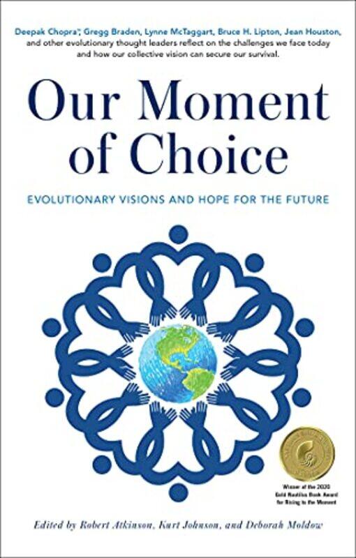 

Our Moment of Choice by Robert AtkinsonKurt JohnsonDeborah Moldow-Paperback