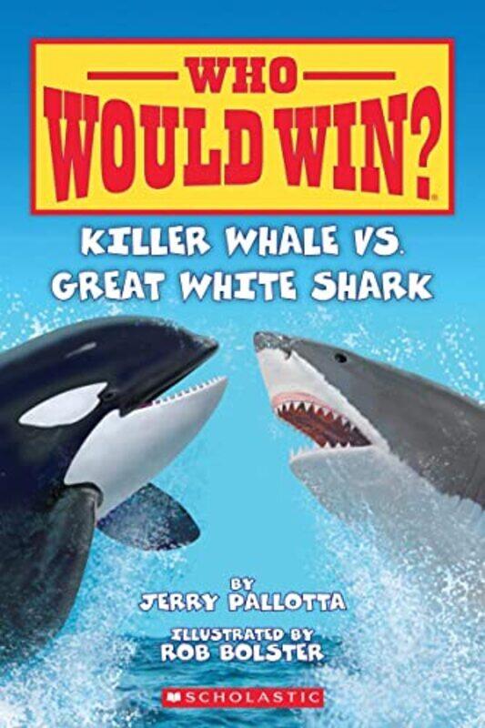 

Killer Whale vs. Great White Shark,Paperback by Jerry Pallotta