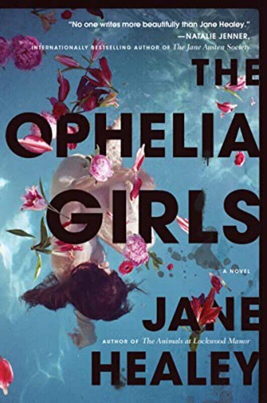 

The Ophelia Girls by Jane Healey-Paperback