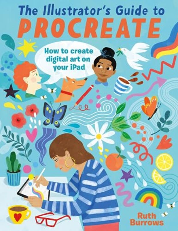 Illustrators Guide To Procreate by Ruth Burrows Paperback