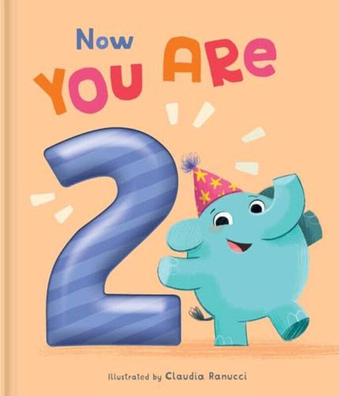 

Now You Are 2 A Birthday Bk By Ranucci Claudia - Hardcover