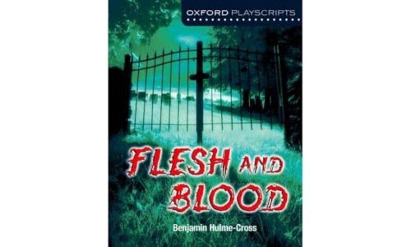 

Oxford Playscripts Flesh and Blood by Stephen Mossman-Paperback