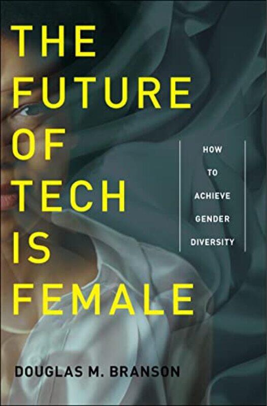 

The Future of Tech Is Female by Sadie Cayman-Paperback