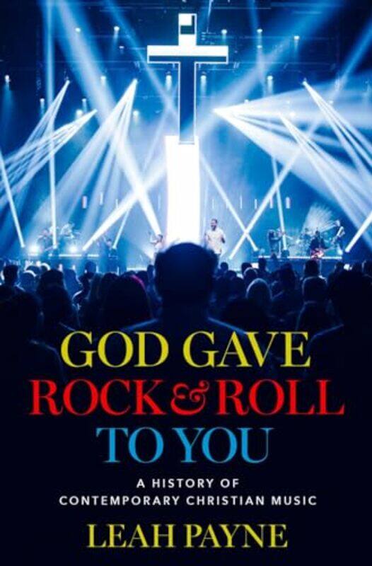 

God Gave Rock and Roll to You by Phillip ClarkeMichael Hill-Hardcover