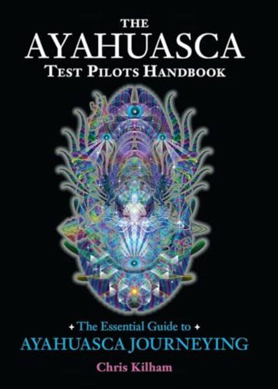 

The Ayahuasca Test Pilots Handbook by Craig Zacker-Paperback