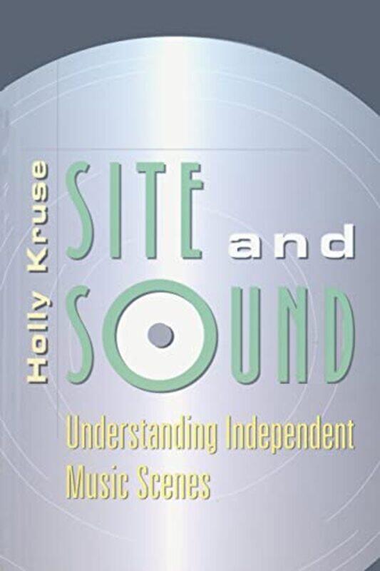 

Site and Sound by Holly Kruse-Paperback