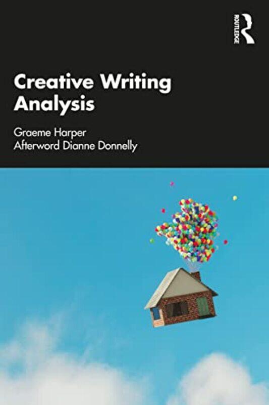 

Creative Writing Analysis by Dr Anna Durham University UK Rowlands-Paperback