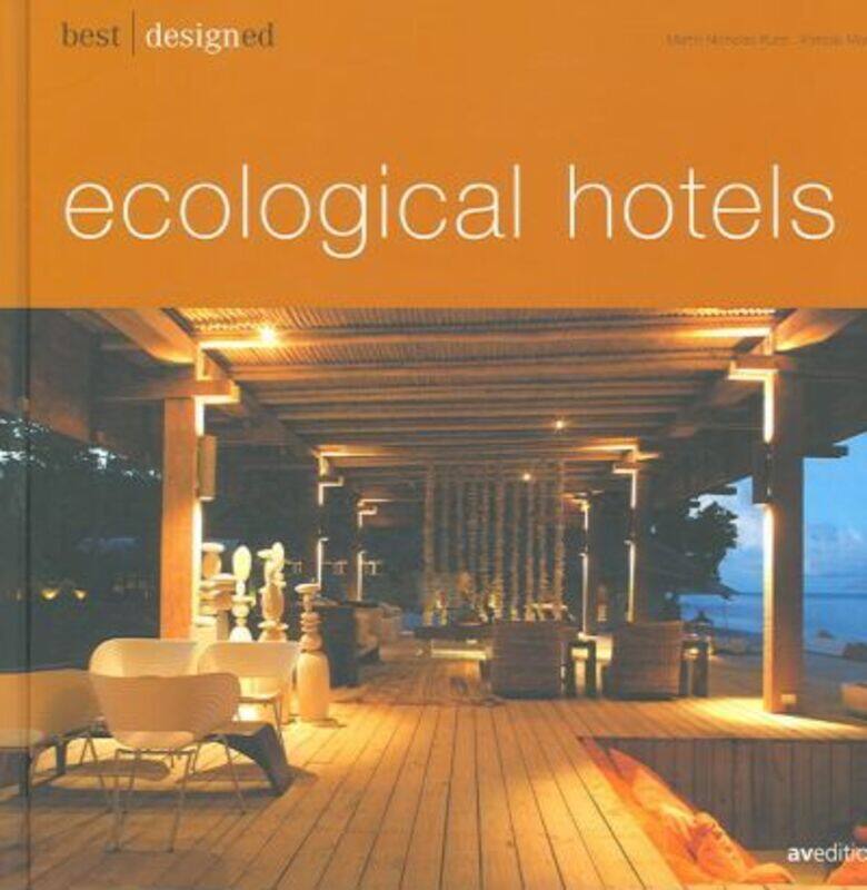 

Best Designed Ecological Hotels,Paperback,ByMartin N. Kunz