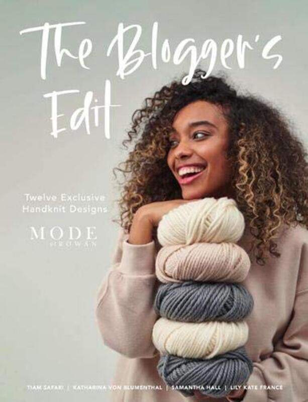 

The Bloggers Edit: Twelve Exclusive Handknit Designs from the Mode at Rowan Bloggers , Paperback by Safari, Tiam - Von Blumenthal, Katharina - Hall, S