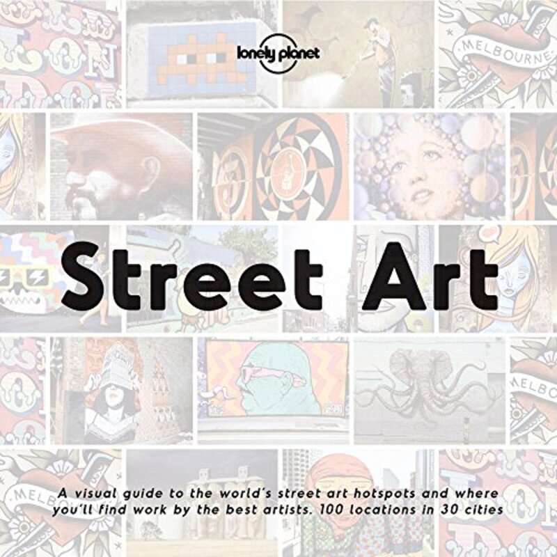 

Street Art (Lonely Planet), Hardcover Book, By: Lonely Planet