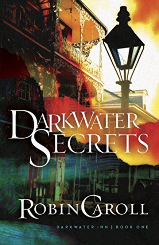 

Darkwater Secrets by Robin Caroll-Paperback