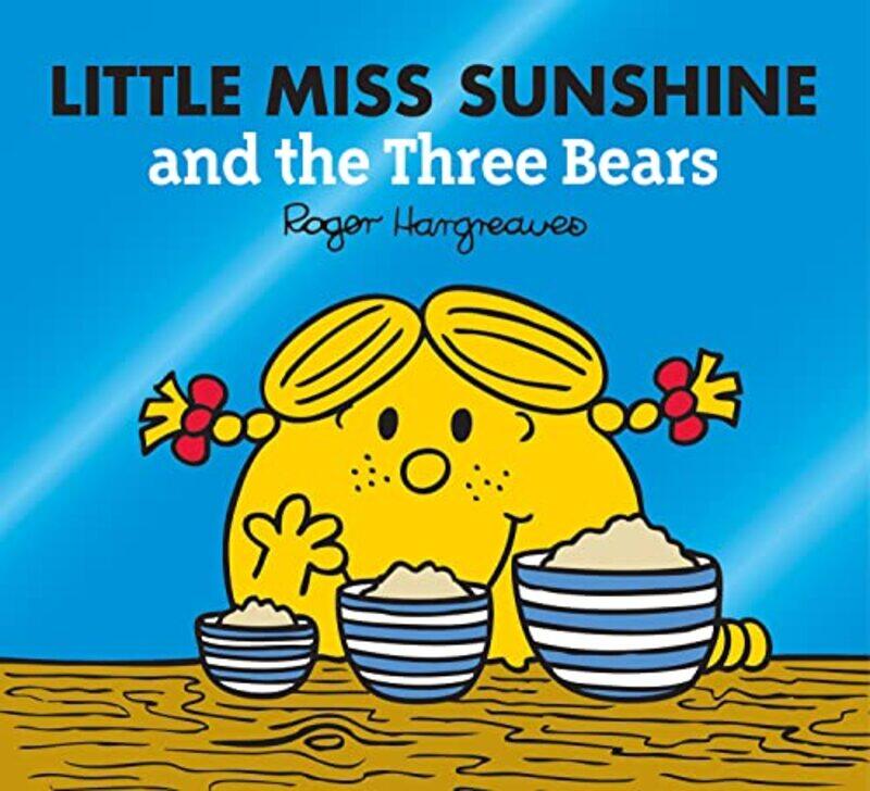

Little Miss Sunshine And The Three Bears (Mr. Men & Little Miss Magic) By Hargreaves, Adam Paperback