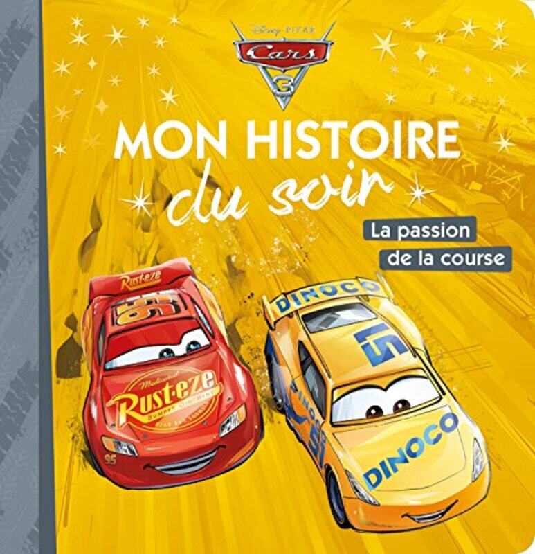 

Cars 3 Mon Histoire Du Soir La Passion De La Course,Paperback By Emmanuelle Causs