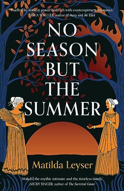 

No Season but the Summer by Matilda Leyser-Paperback