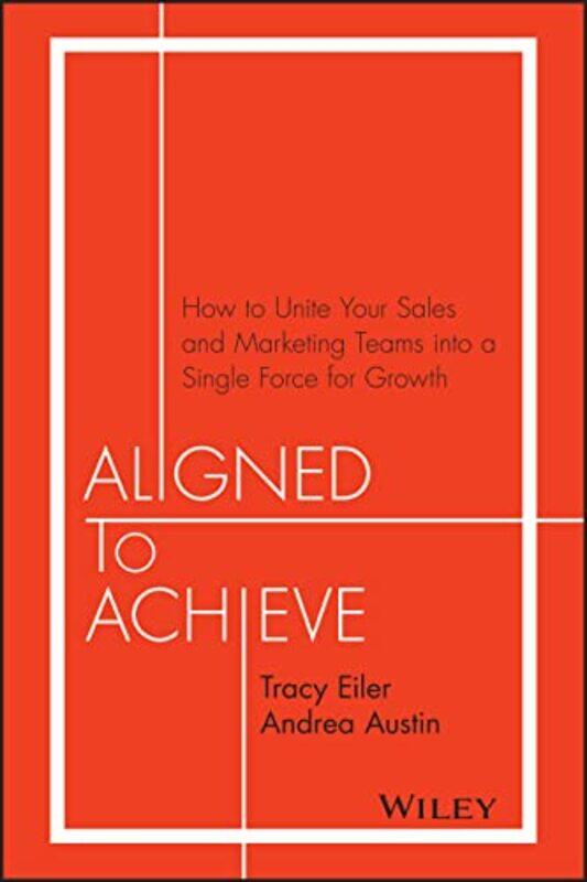 

Aligned to Achieve by Tracy EilerAndrea Austin-Hardcover